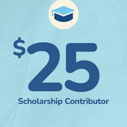 $25 Scholarship Contribution